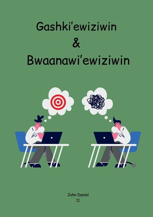 Gashkiewiziwin & Bwaanawiewiziwin (Paperback)