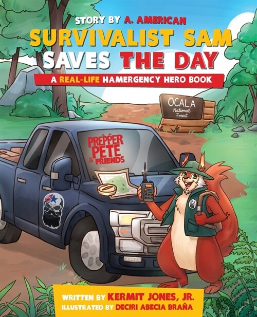 Survivalist Sam Saves the Day: A Real-Life Hamergency Hero Book (Paperback)