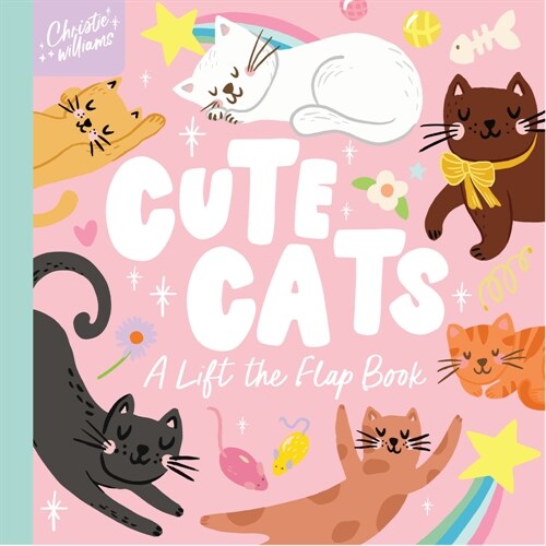 Cute Cats: A Lift the Flap Book (Board Books)