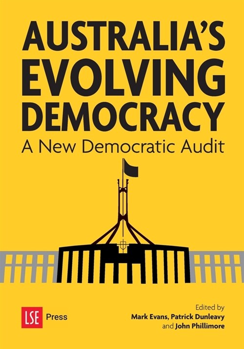 Australias Evolving Democracy: A New Democratic Audit (Paperback)