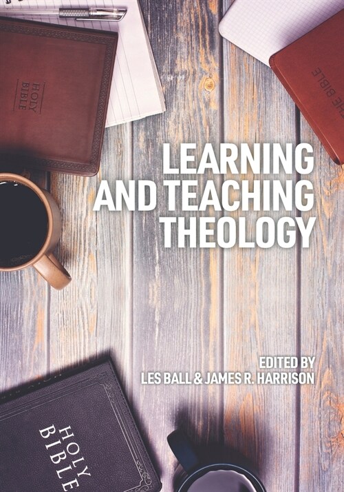 Learning and Teaching Theology: Some Ways Ahead (Paperback, 2)