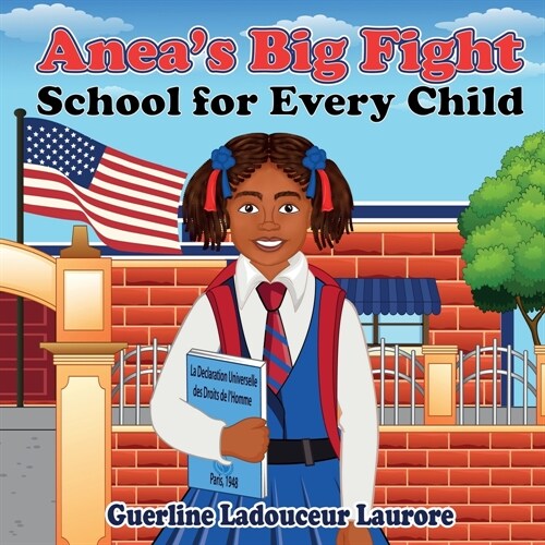 Aneas Big Fight School for Every Child (Paperback)