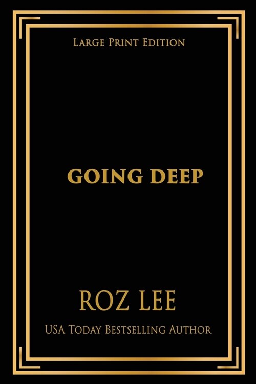 Going Deep: Large Print Edition (Paperback)