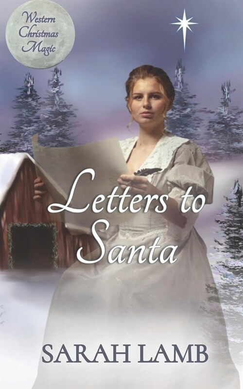 Letters to Santa: Western Christmas Magic Book 1 (Paperback)