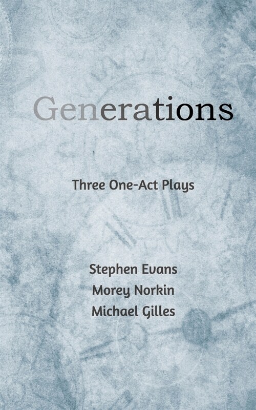 Generations: Three One Acts (Paperback)