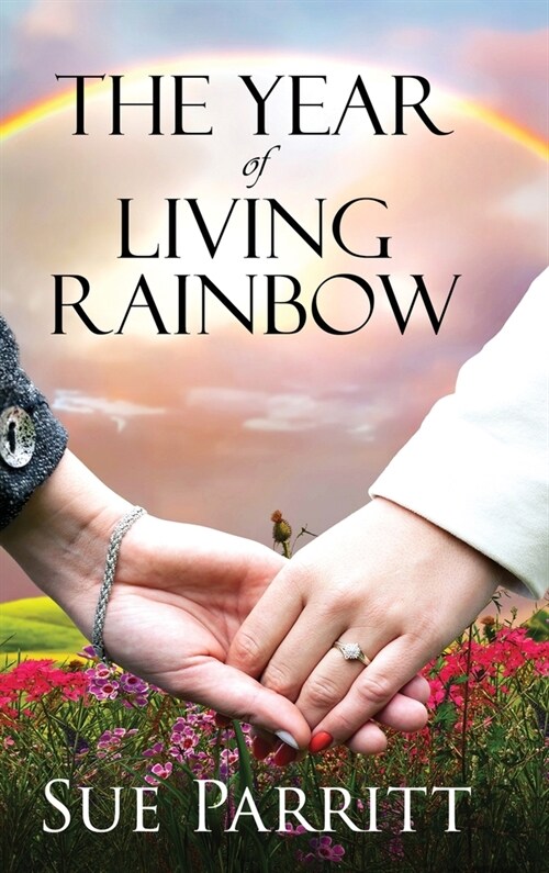 The Year of Living Rainbow (Hardcover)