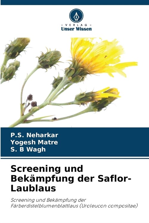 Screening und Bek?pfung der Saflor-Laublaus (Paperback)