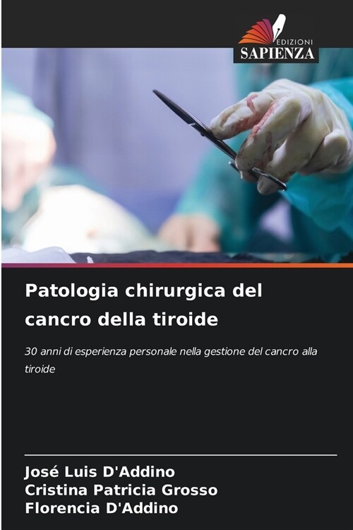 Patologia chirurgica del cancro della tiroide (Paperback)