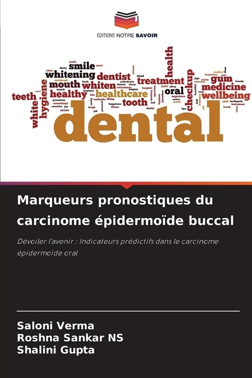 Marqueurs pronostiques du carcinome ?idermo?e buccal (Paperback)