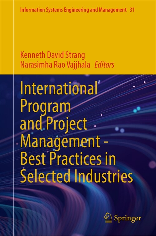 International Program and Project Management - Best Practices in Selected Industries (Hardcover)