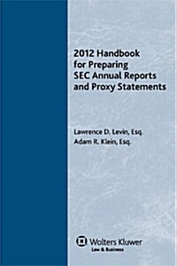 2012 Handbook for Preparing SEC Annual Reports and Proxy Statements (Paperback)