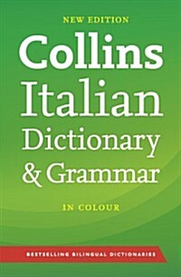 Collins Italian Dictionary and Grammar : 120,000 Translations Plus Grammar Tips (Paperback, 3 Revised edition)
