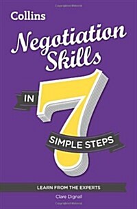 Negotiation Skills in 7 Simple Steps (Paperback)