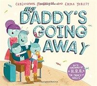 My Daddy's Going Away (Paperback)