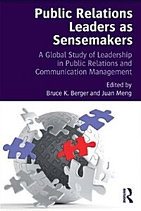 [중고] Public Relations Leaders as Sensemakers : A Global Study of Leadership in Public Relations and Communication Management (Paperback)