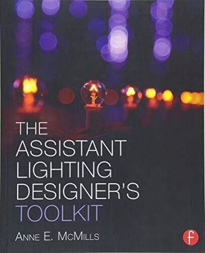 The Assistant Lighting Designers Toolkit (Paperback)