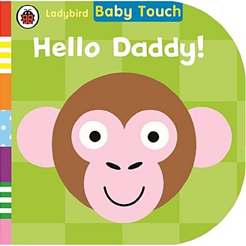 Baby Touch: Hello, Daddy! (Board Book)
