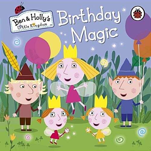 [중고] Ben and Holly‘s Little Kingdom: Birthday Magic (Board Book)