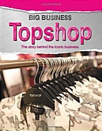 Big Business: Topshop (Hardcover)