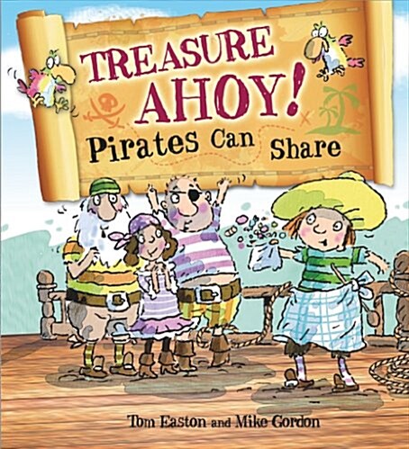 Treasure Ahoy! Pirates Can Share (Hardcover)