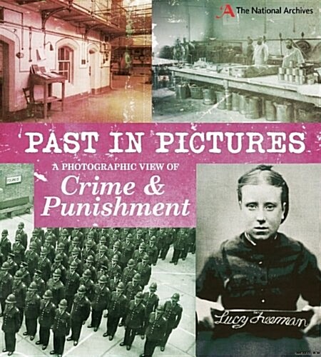 A Photographic View of Crime and Punishment (Paperback)