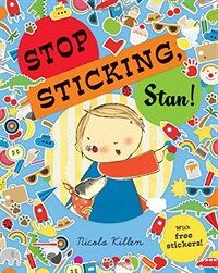 Stop Sticking, Stan! (Paperback)