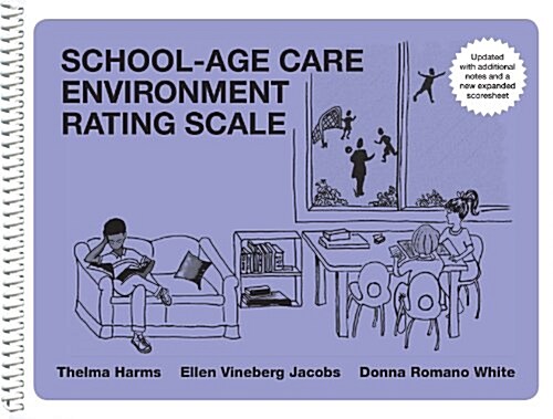 School-Age Care Environment Rating Scale Updated (Sacers) (Spiral, Revised)
