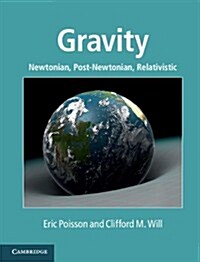 Gravity : Newtonian, post-Newtonian, Relativistic (Hardcover)