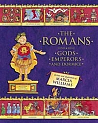 The Romans: Gods, Emperors and Dormice (Paperback)