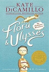 Flora & Ulysses : The Illuminated Adventures (Paperback)