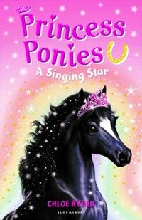 Princess Ponies 8: A Singing Star (Paperback)