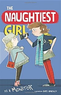 [중고] The Naughtiest Girl: Naughtiest Girl Is A Monitor : Book 3 (Paperback)