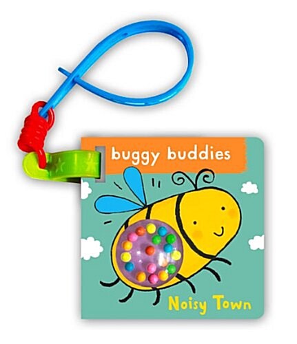 Rattle Buggy Buddies: Noisy Town (Board Book, Main Market Ed)