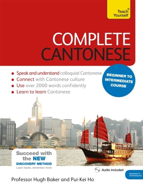 Complete Cantonese Beginner to Intermediate Course : (Book and audio support) (Multiple-component retail product)