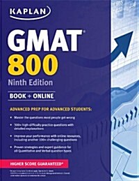 Kaplan GMAT 800 with Access Code: Advanced Prep for Advanced Students (Paperback, 9)