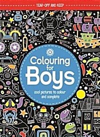 Colouring For Boys : Cool Pictures To Colour And Complete (Paperback)