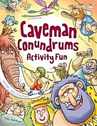 Caveman Conundrums Activity Fun (Paperback)