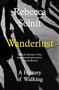 Wanderlust : A History of Walking (Paperback)