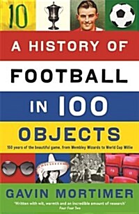 A History of Football in 100 Objects (Paperback)