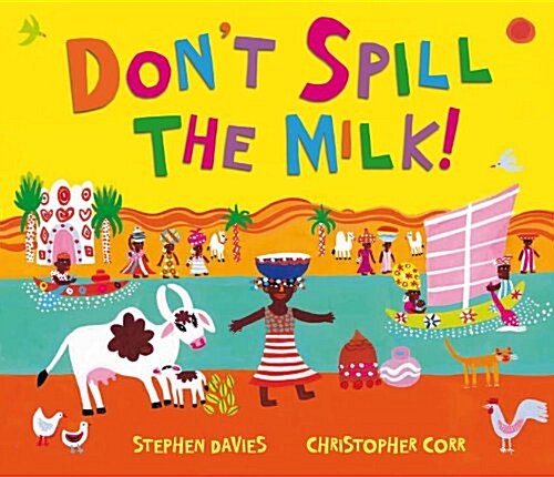 Dont Spill the Milk! (Paperback)