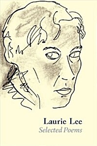 Laurie Lee Selected Poems (Paperback)