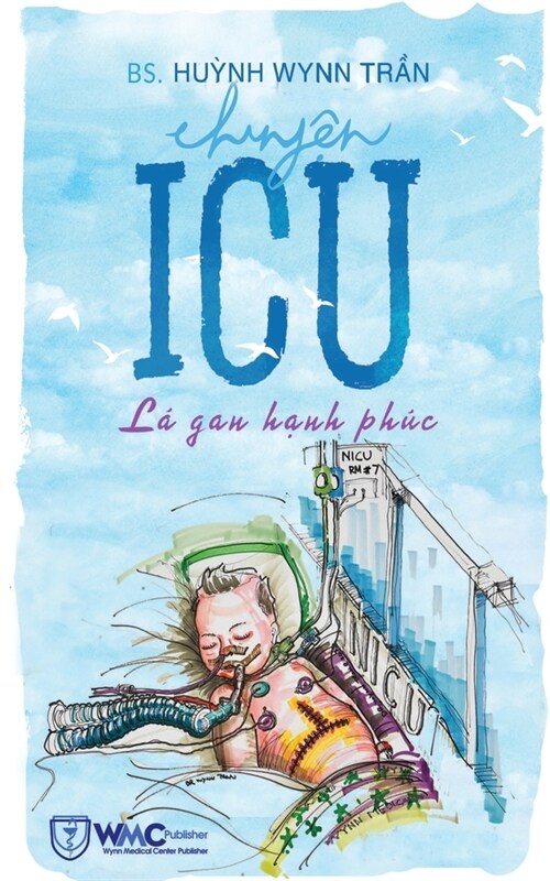 Chuyện ICU - L?gan hạnh ph? (Paperback)