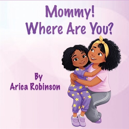 Mommy, Where Are You? (Paperback)