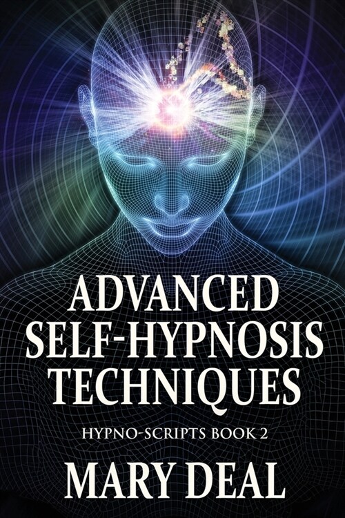 Advanced Self-Hypnosis Techniques (Paperback)