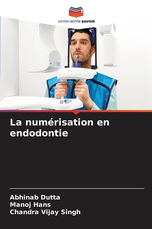 La num?isation en endodontie (Paperback)