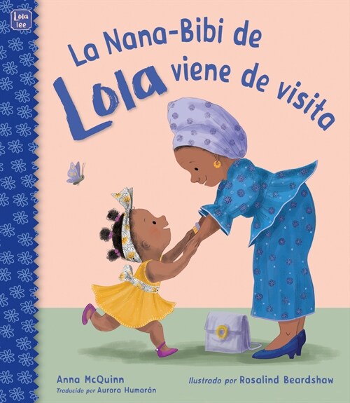 La Nana-Bibi de Lola Viene de Visita (Paperback)