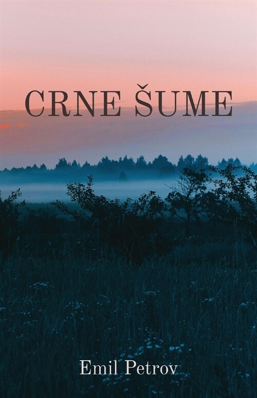 Crne Sume (Paperback)