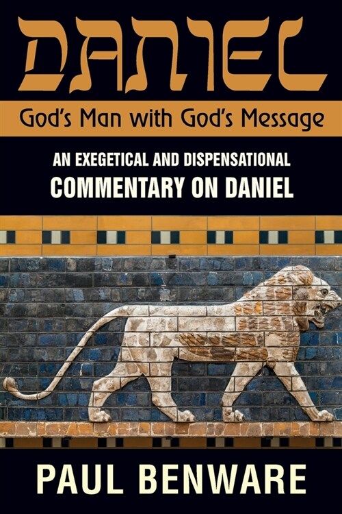 Daniel Gods Man With Gods Message: Gods Man With Gods Message (Paperback)