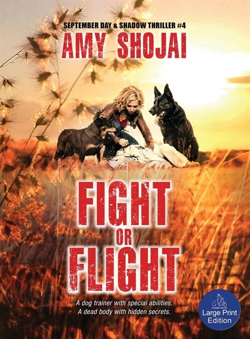 Fight Or Flight: A Dog Lovers Crime Thriller Suspense (Hardcover)