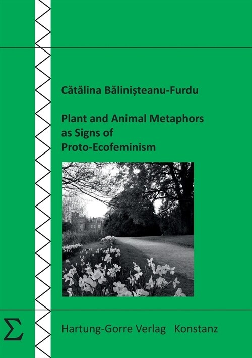 Plant and Animal Metaphors as Signs of Proto-Ecofeminism (Paperback)